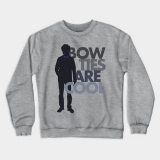 Bow Ties Are Cool Crewneck Sweatshirt